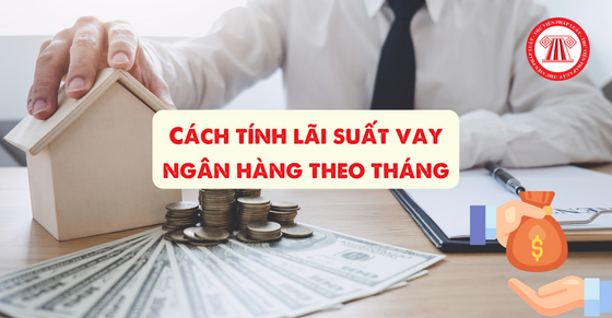 Tính lãi suất vay ngân hàng